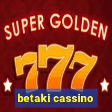 betaki cassino